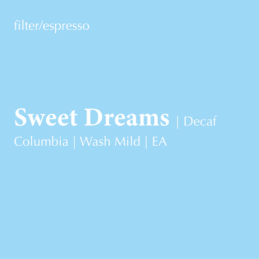 Sweet Dreams | Decaf